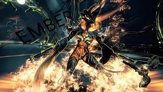 Warframe MAX Investment Builds Ember Queen of Flames [upl. by Miru778]