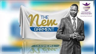 EMMANUEL MAKANDIWA ON THE NEW GARMENT [upl. by Solnit]