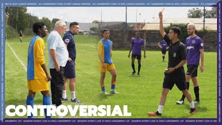 MANAGER RED CARD 🟥😱  AFC HAMMERSMITH TOWN VS WEST LONDON WARRIORS  SUNDAY LEAGUE FOOTBALL [upl. by Tonie]