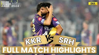 KKR Vs SRH Highlights Kolkata Knight Riders Beat SRH By 8 Wickets Reaches Into IPL 2024 Final [upl. by Pears406]