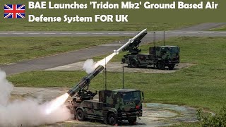 BAE Launches Tridon Mk2 Ground Based Air Defense System FOR UK [upl. by Germayne11]