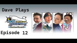 Ace Attorney Justice For All Episode 12 Dave Plays [upl. by Adlog]