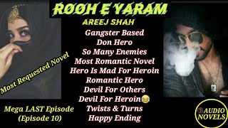 Mega Last Episode  Rooh e Yaram by Areej Shah  Happy Ending  Urdu novels [upl. by Sirahc]