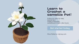 How to crochet camellia flower pot step by step  US terms [upl. by Isherwood879]