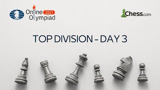 FIDE Online Olympiad  TOP Division  Day 3 [upl. by Aulea236]