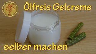 Ölfreie Gelcreme mit Aloe vera selber machen [upl. by Halak433]