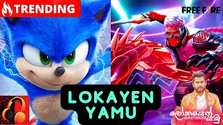 Lokayen Yamu ලෝකයෙන් යමු  SONIC amp FREE FIRE MIX [upl. by Leighton]