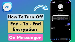 How to Turn Off EndToEnd Encryption On Messenger  Remove EndToEnd Encryption On Messenger [upl. by Rotciv]