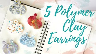 5 Easy Polymer Clay Earrings  DIY Tutorial for Beginners [upl. by Brand]