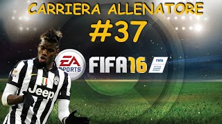 Fifa 16 Carriera Allenatore 37  Piccoli miglioramenti [upl. by Yemane123]