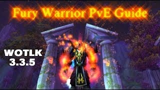 Fury Warrior 335 PvE Guide [upl. by Eixel]