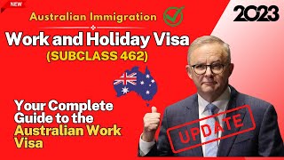 Apply for a Work and Holiday Visa Subclass 462  Your Complete Guide to the Australian Work Visa [upl. by Droc585]