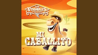 Mi Caballito [upl. by Alekat]