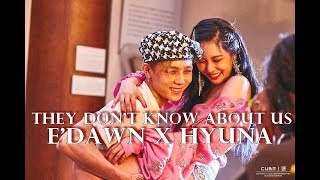 Hyuna  Edawn ✦ They dont know about us [upl. by Babb]