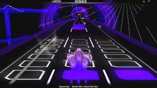 Audiosurf run Supermode  Tell Me Why Vocal Club Mix [upl. by Akahs]