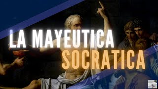 ¿ QUE ES LA MAYÉUTICA SOCRÁTICA [upl. by Eriha179]