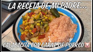 Carnita de puerco con calabacitas la receta de mi padre… [upl. by Madriene851]