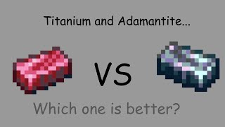 Terraria Is Adamantite or Titanium Better [upl. by Fari]