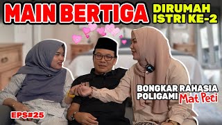 GIMANA RASANYA MAIN BERTIGA DI RUMAH ISTRI KE 2 ⁉️  25 BONGKAR RAHASIA POLIGAMI [upl. by Noloc]