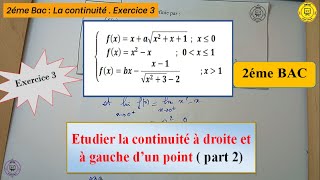 Exercie corrigé N 3 sur létude de la continuité à droite et à gauche  2BAC [upl. by Nivla]