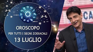 LOROSCOPO DI PAOLO FOX  13 LUGLIO 2024  LE PREVISIONI SEGNO PER SEGNO [upl. by Attelrahc]