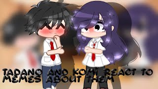 Komi can’t comunicate react to komi x Tadano  Komi and Tadano react 🇫🇷 [upl. by Zerlina]