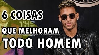 🔴 6 COISAS QUE DEIXAM TODO HOMEM MAIS ESTILOSO E MAIS BONITO QUE O NEYMAR  DICAS MASCULINAS [upl. by Nat]