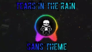 Tears in the rain sans theme Remix by RangS Me  undertale fangame ost [upl. by Darken]