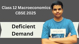 Deficient Demand Explained Class 12 Macroeconomics CBSE 2025 [upl. by Loyce]