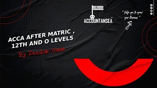 ACCA ORIENTATION FOR MATRIC INTERMEDIATE [upl. by Eelac506]