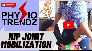 Hip Joint Mobilization Technique For Physiotherapy Students physical therapy physiotrendz [upl. by Nohsyar]