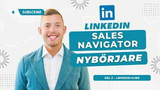 Hur du använder Linkedin Sales Navigator Nybörjarvänlig [upl. by Alroi]