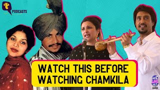 Understanding the Life amp Music of Amar Singh Chamkila  Diljit Dosanjh  Imtiaz Ali  The Quint [upl. by Anizor550]