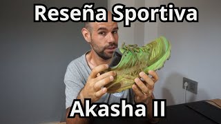 Reseña desinteresada de la Sportiva AKASHA 2 con 600km [upl. by Hurlee74]