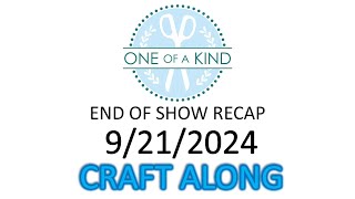 9212024 OOAK One Of A Kind Virtual Craft Along End of Event Review amp Door Prizes Give Away [upl. by Ronoel697]