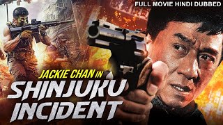 Jackie Chans SHINJUKU INCIDENT  Hollywood Movie Hindi Dubbed  Naoto Takenaka  Hindi Action Movie [upl. by Ecnerret926]