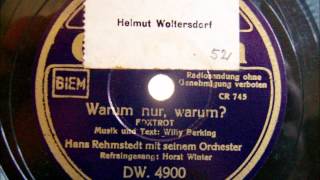 Orchester Hans Rehmstedt  Horst Winter  Warum nur warum  Foxtrot [upl. by Dnalyk411]