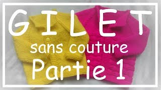 Tricot Facile  Tuto Gilet sans couture part 13  Debutant  Easy knitting  Beginner [upl. by Eanal]