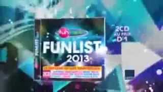 Fun Radio  Funlist 2013  Le Meilleur Du Son Dancefloor [upl. by Dubois]