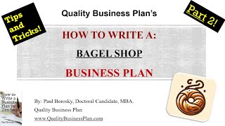 How to write a Bagel Shop Business Plan Part 2 by Paul Borosky MBA [upl. by Retsae493]