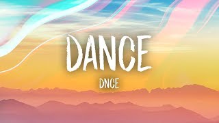 DNCE  DANCE Lyrics [upl. by Needan270]