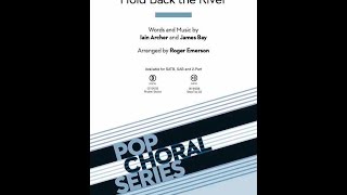 Hold Back the River SATB Choir  Arranged by Roger Emerson [upl. by Ennire]