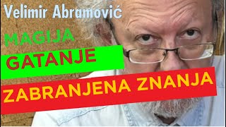 Velimir Abramović MAGIJA SUJEVERJE GATANJE I ZABRANJENA ZNANJA [upl. by Sibylle]