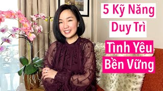 5 Kỹ Năng Trong Cư Xử Giúp Giữ Tình Yêu Bền Vững [upl. by Aleemaj333]