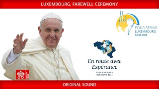 Luxembourg Farewell Ceremony September 26 2024 Pope Francis [upl. by Nomsed]