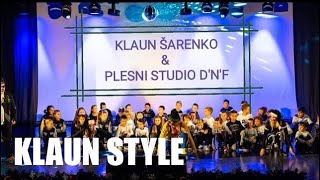 ČAROBNI ANIMATORI amp KLAUN ŠARENKO amp PLESNI STUDIO DNF  KLAUN STYLE [upl. by Abraham521]