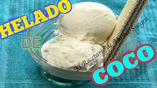 COMO HACER HELADO DE COCOSOLO 3 INGREDIENTESMUY CREMOSODELICIOSO [upl. by Ihc]