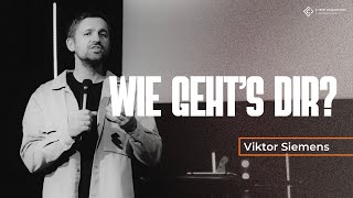 Wie gehts dir  Viktor Siemens  Christusgemeinde Cloppenburg [upl. by Garrik]