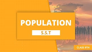 Chapter 6  Population  Class 9 SSt NCERT [upl. by Nelg]