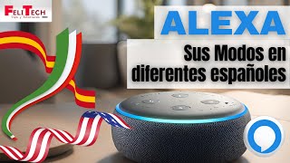 ¡Descubre los Modos de Alexa en Español ¿Dependerá el país 🤖🌎 [upl. by Florenza116]